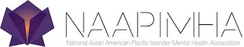 National Asian American Pacific Islander Mental Health Association (NAAPIMHA)