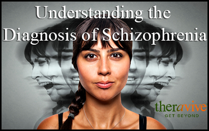 understandingthe diagnosisof schizophrenia